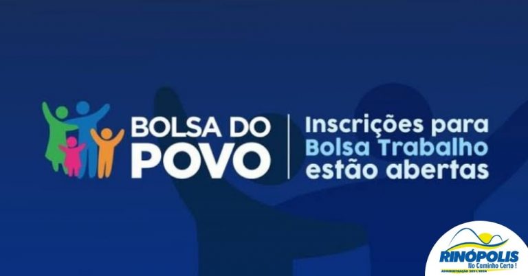 Prefeitura de Rinópolis e Governo do Estado abrem inscrições para Bolsa do Povo Trabalho