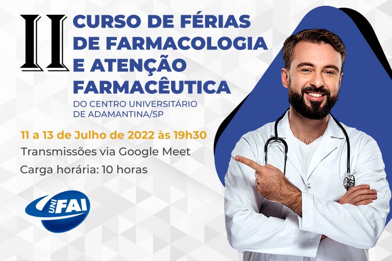 UniFAI promove II Curso de Férias de Farmacologia e Atenção Farmacêutica