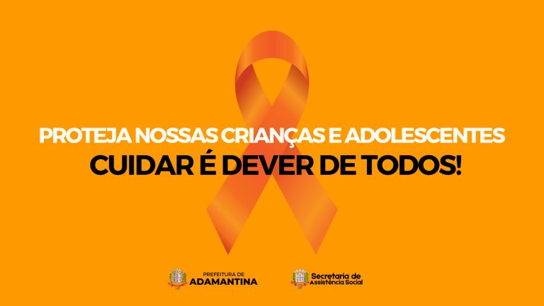 Combate ao abuso e à exploração sexual contra crianças e adolescentes é foco de campanha da Assistência Social