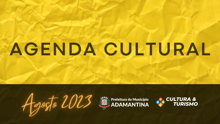 Confira a agenda cultural deste mês em Adamantina