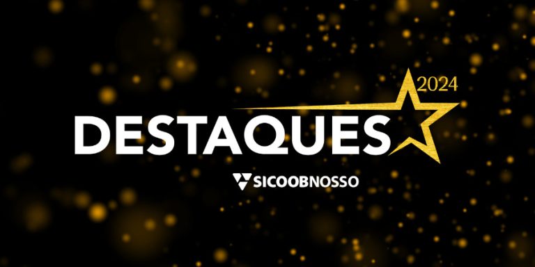 ‘Destaques 2024’ terá Sicoob Nosso com patrocinador oficial