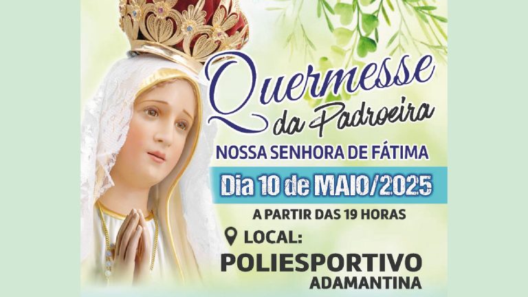 Paróquia de Fátima: ‘Quermesse da Padroeira’ ocorre em 10 de maio