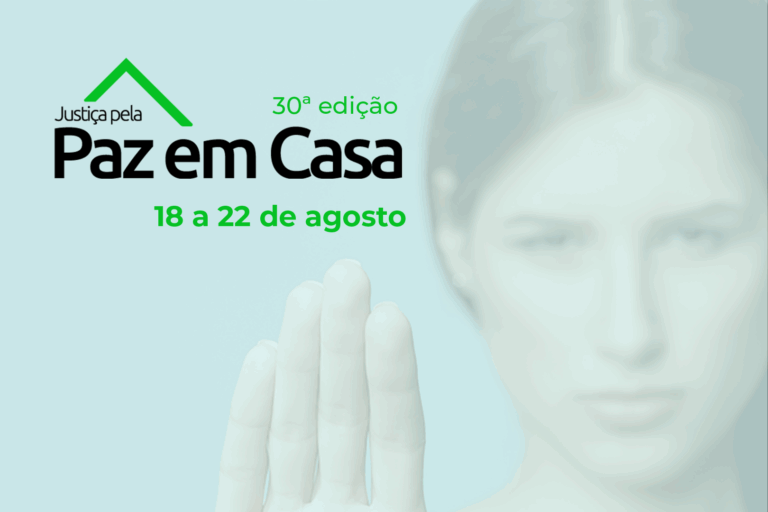 Tribunal de Justiça de São Paulo realiza 30ª Semana da Justiça pela Paz em Casa