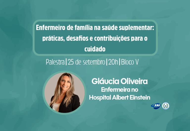 Enfermagem da FAI promove palestra com enfermeira referência do Hospital Israelita Albert Einstein