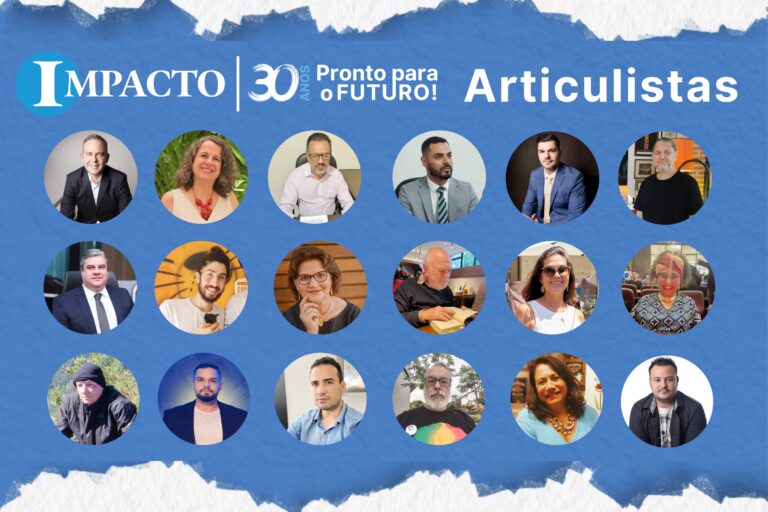 IMPACTO celebra 30 anos e lança novo time de articulistas para ampliar o debate e a informação