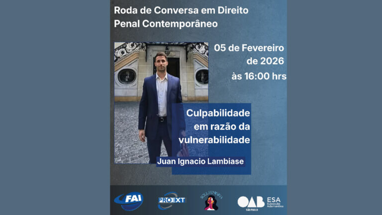 FAI e OAB promovem roda de conversa sobre culpabilidade e vulnerabilidade no Direito Penal